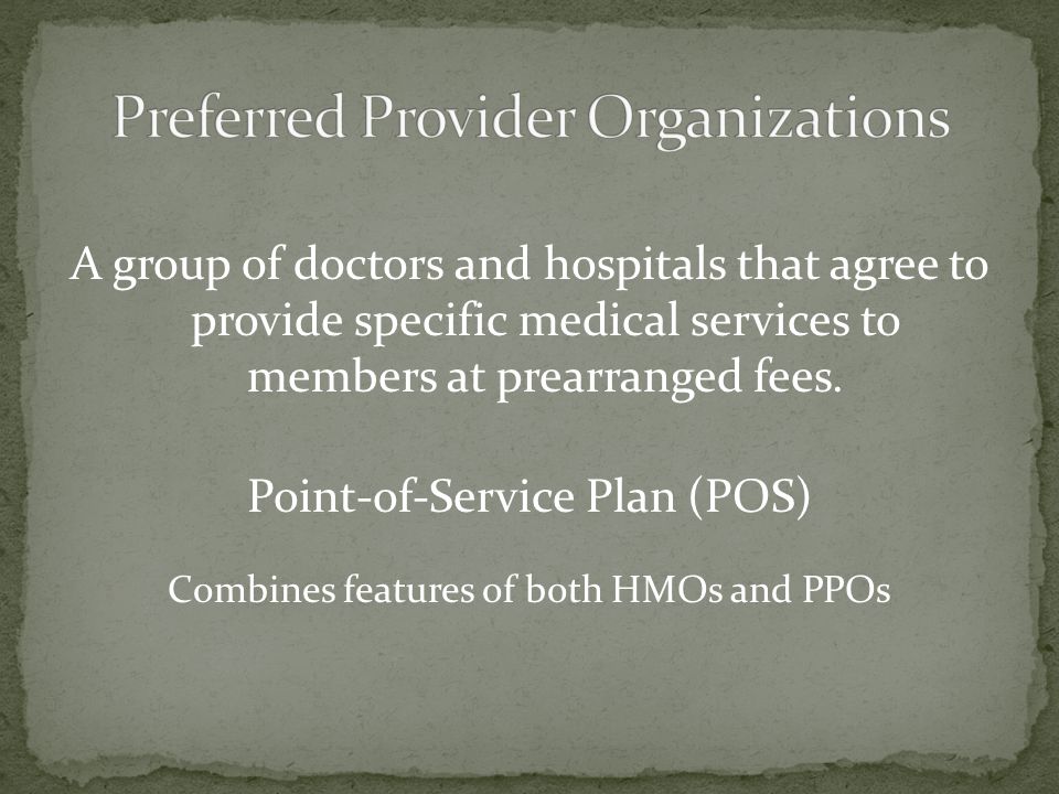 Preferred Provider Organizations