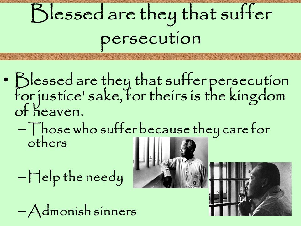 Blessed are they that suffer persecution