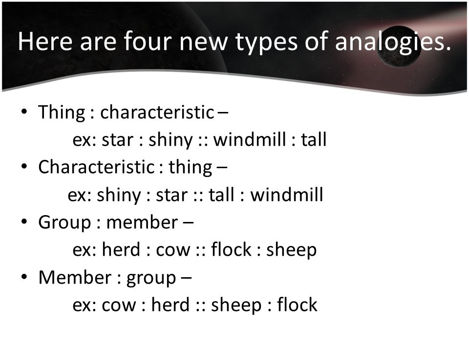 Here are four new types of analogies.