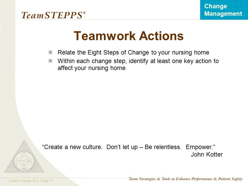 Teamwork Actions Relate the Eight Steps of Change to your nursing home