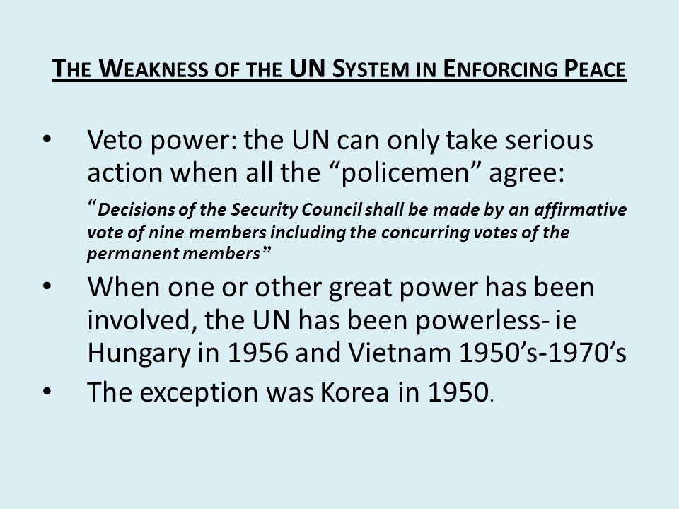 The Weakness of the UN System in Enforcing Peace