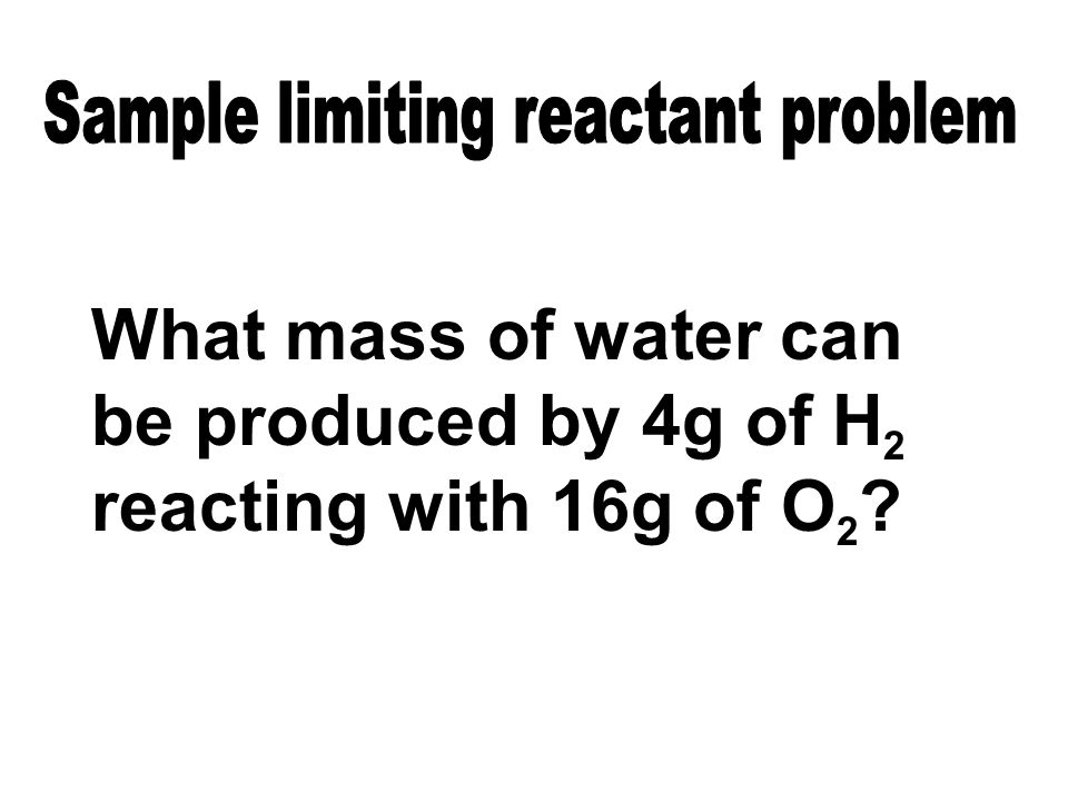 Sample limiting reactant problem