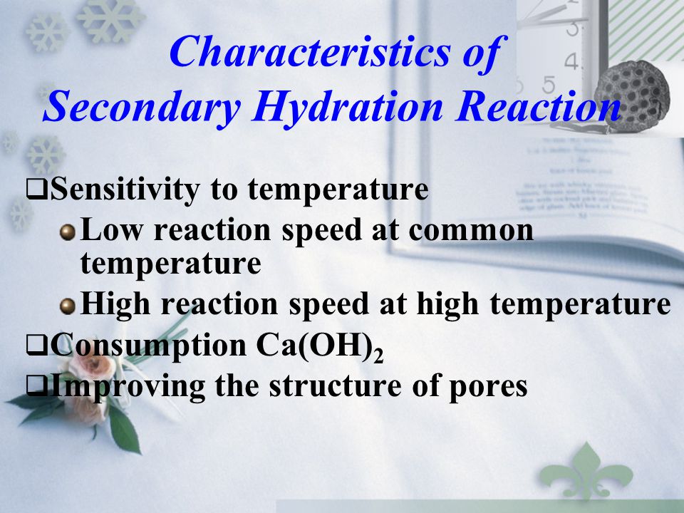 Characteristics of Secondary Hydration Reaction