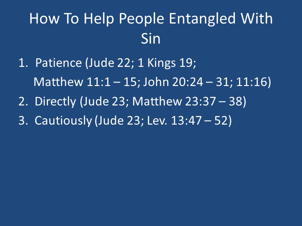 How To Help People Entangled With Sin