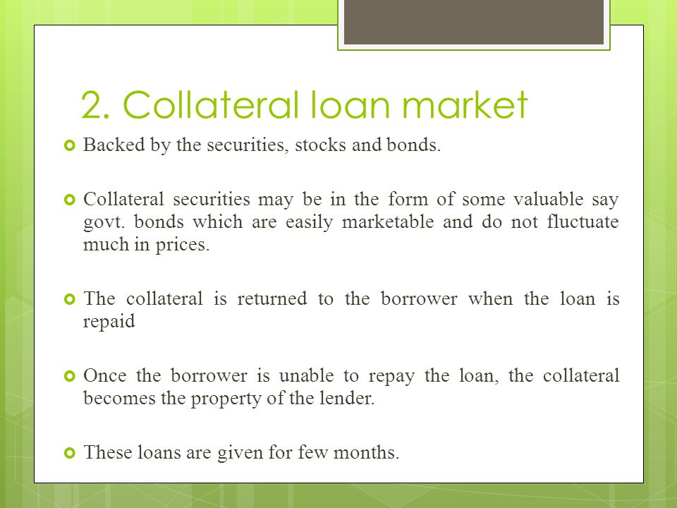 2. Collateral loan market