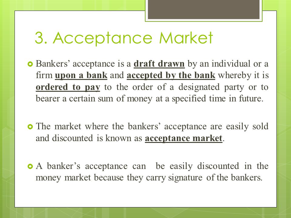 3. Acceptance Market