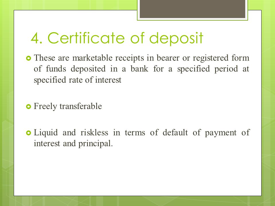 4. Certificate of deposit