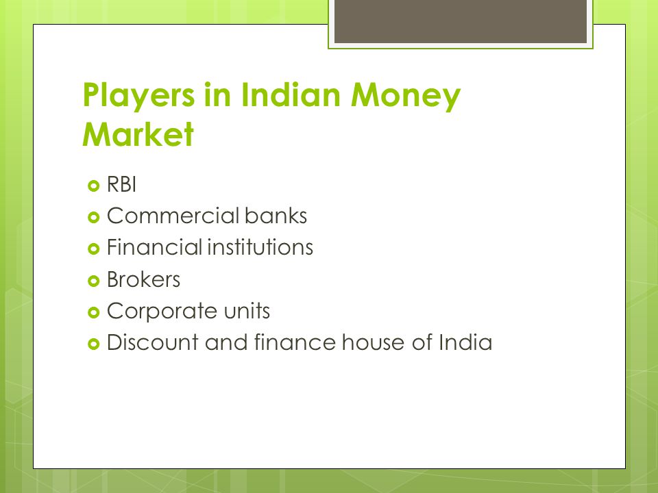 Players in Indian Money Market