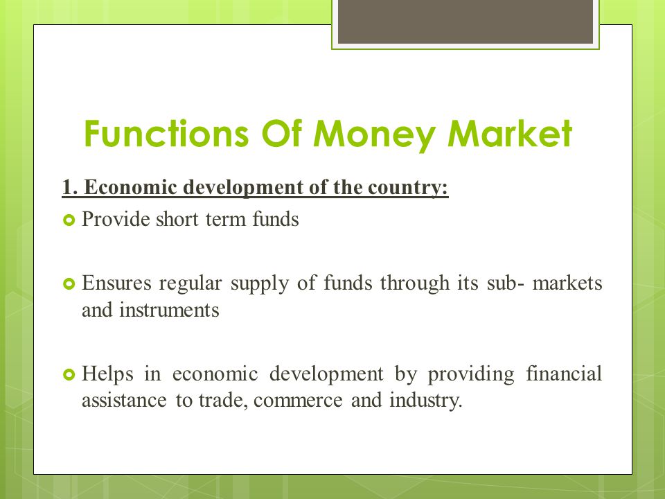 Functions Of Money Market