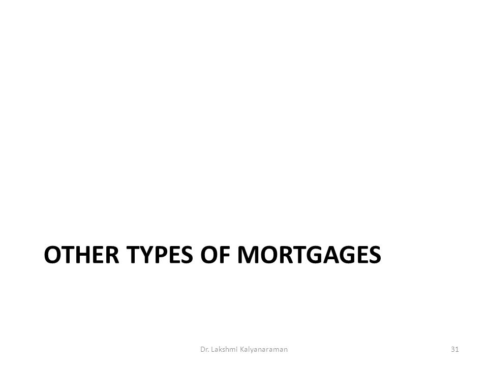 Other types of mortgages