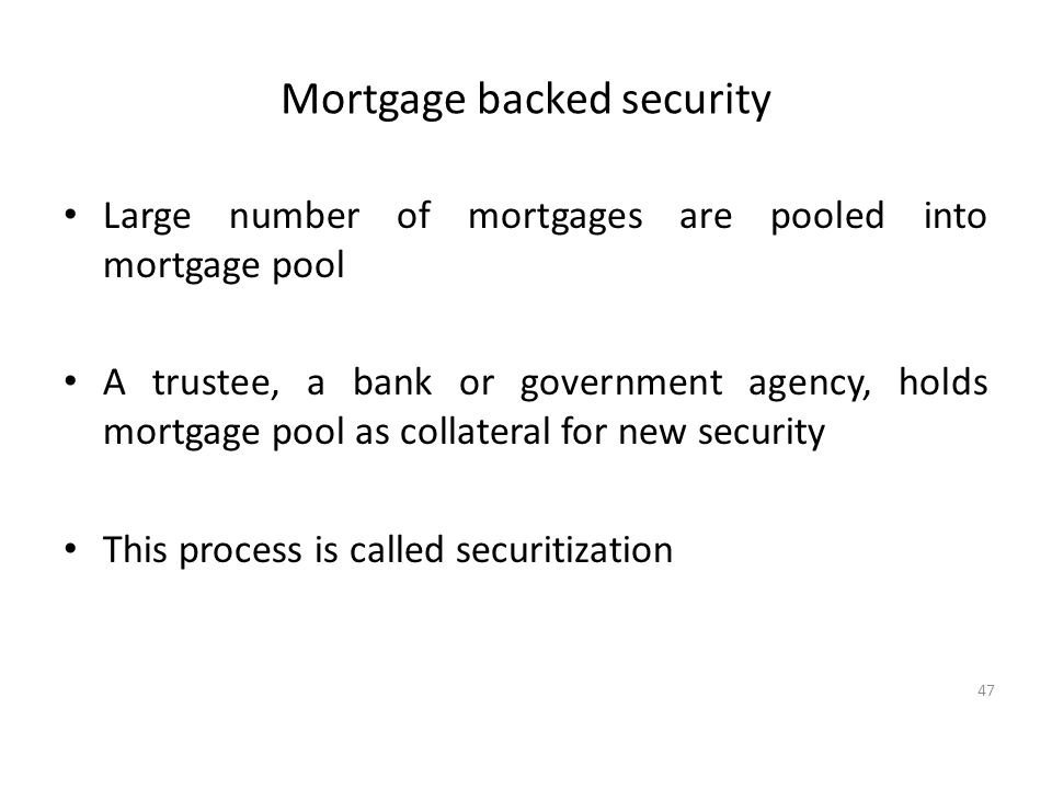 Mortgage backed security