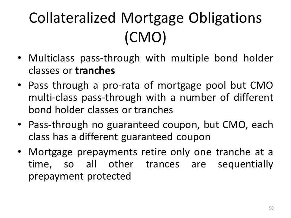 Collateralized Mortgage Obligations (CMO)