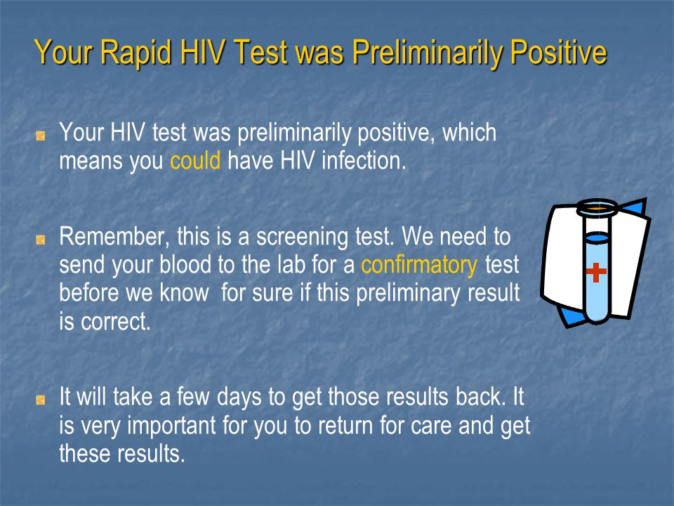 Your Rapid HIV Test was Preliminarily Positive