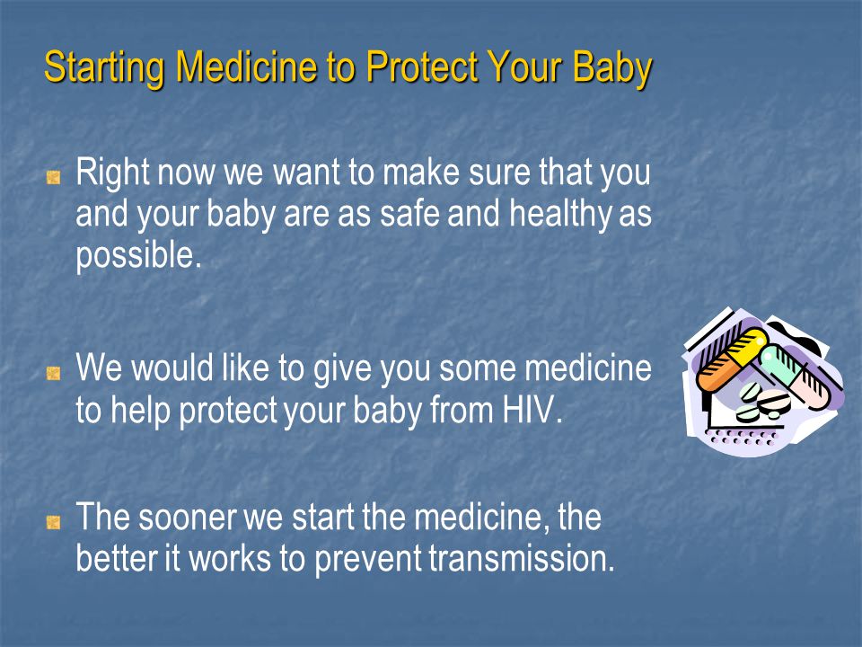 Starting Medicine to Protect Your Baby