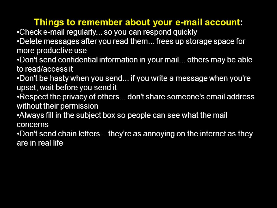 Things to remember about your  account: