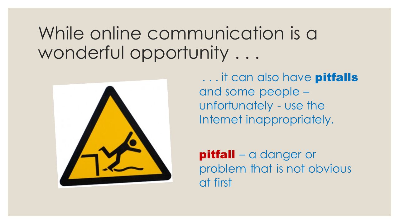 While online communication is a wonderful opportunity . . .