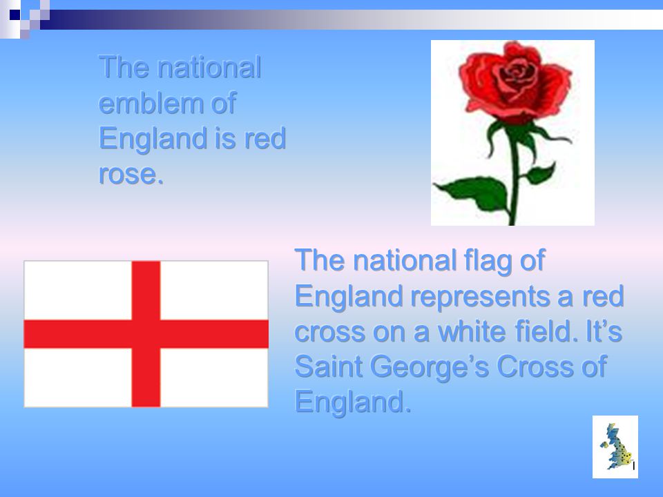 The national emblem of England is red rose.