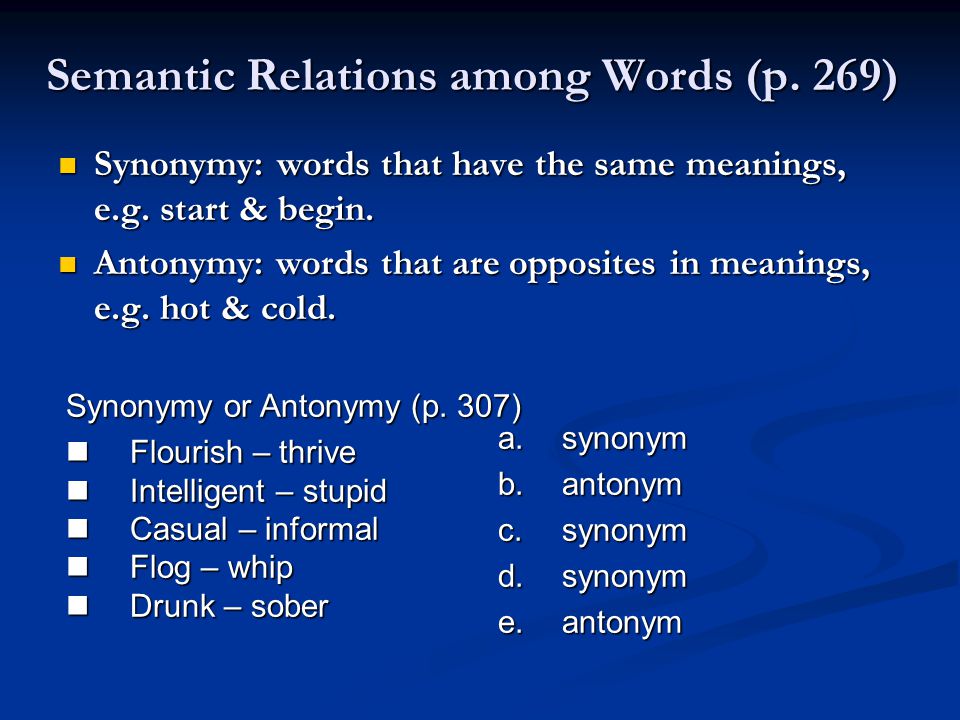 Words Lollygag and Tear are semantically related or have opposite