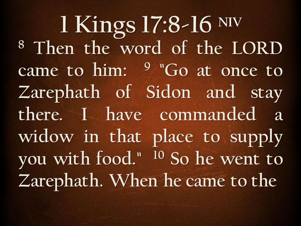 1 Kings 17:8-16 NIV