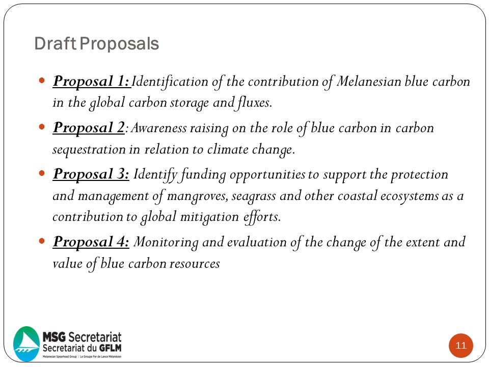 Draft Proposals Proposal 1: Identification of the contribution of Melanesian blue carbon in the global carbon storage and fluxes.