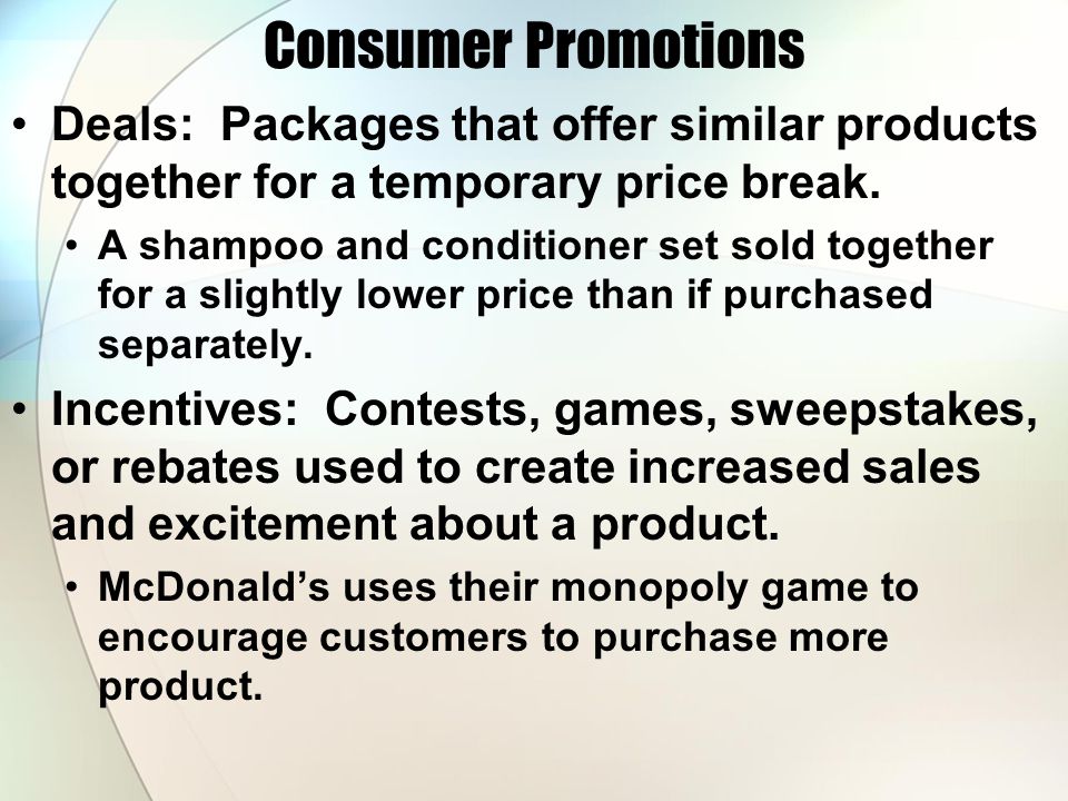 Consumer Promotions Deals: Packages that offer similar products together for a temporary price break.