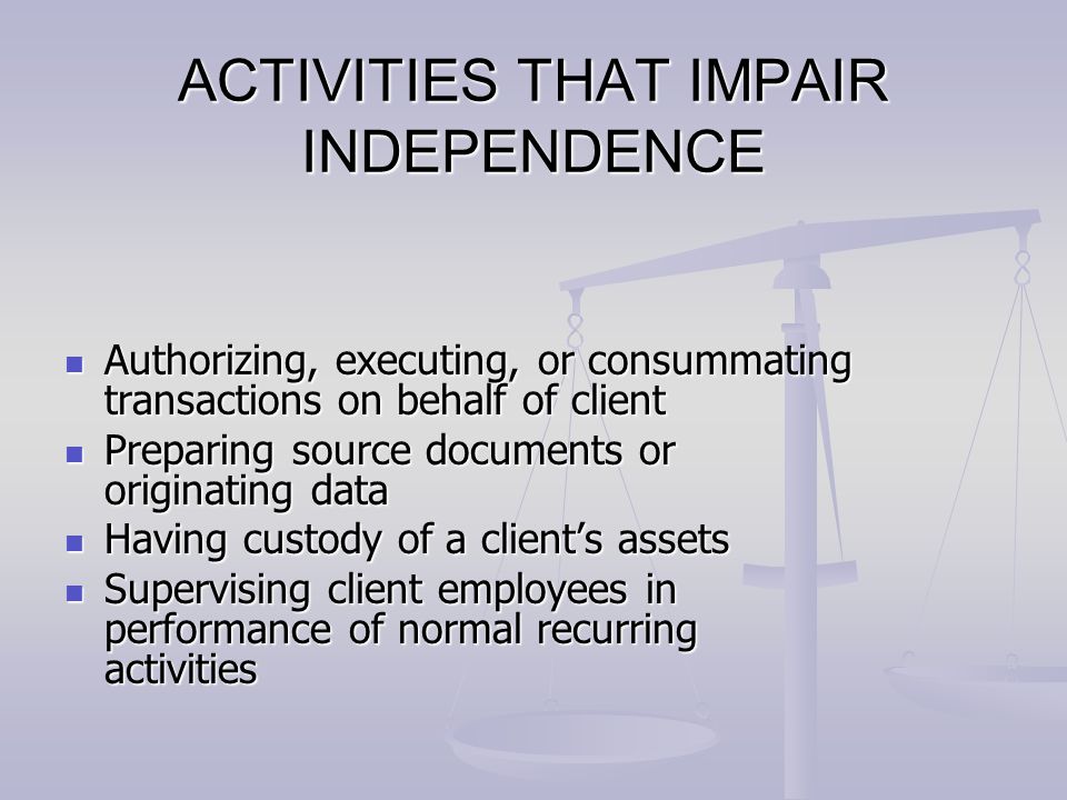 ACTIVITIES THAT IMPAIR INDEPENDENCE