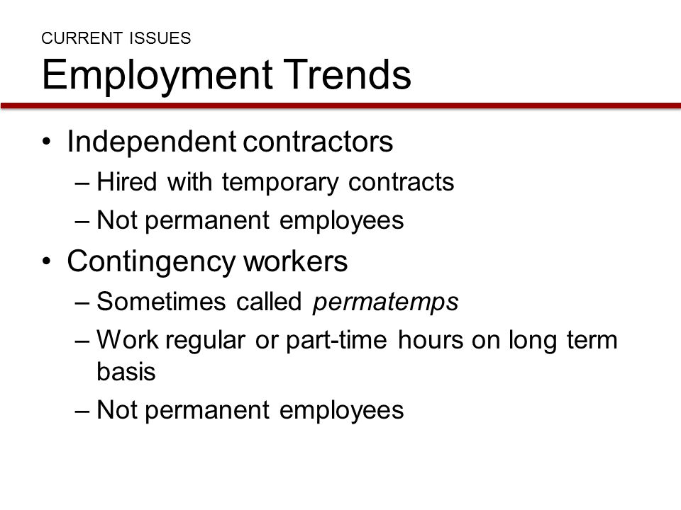 CURRENT ISSUES Employment Trends