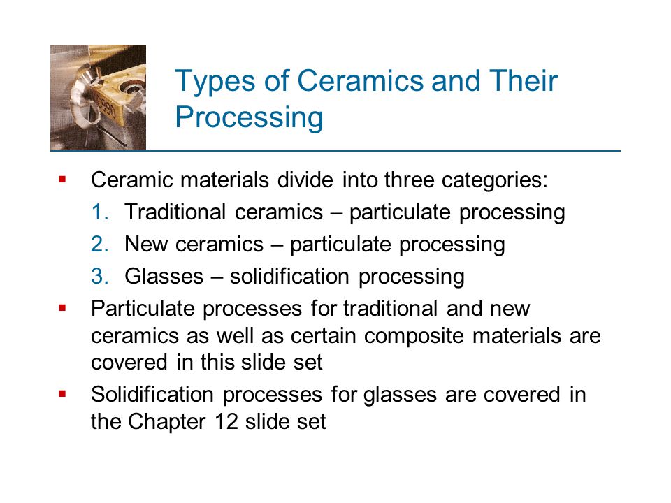 Lecture 2 Processing Of Ceramics And Cermets Ppt Video Online Download