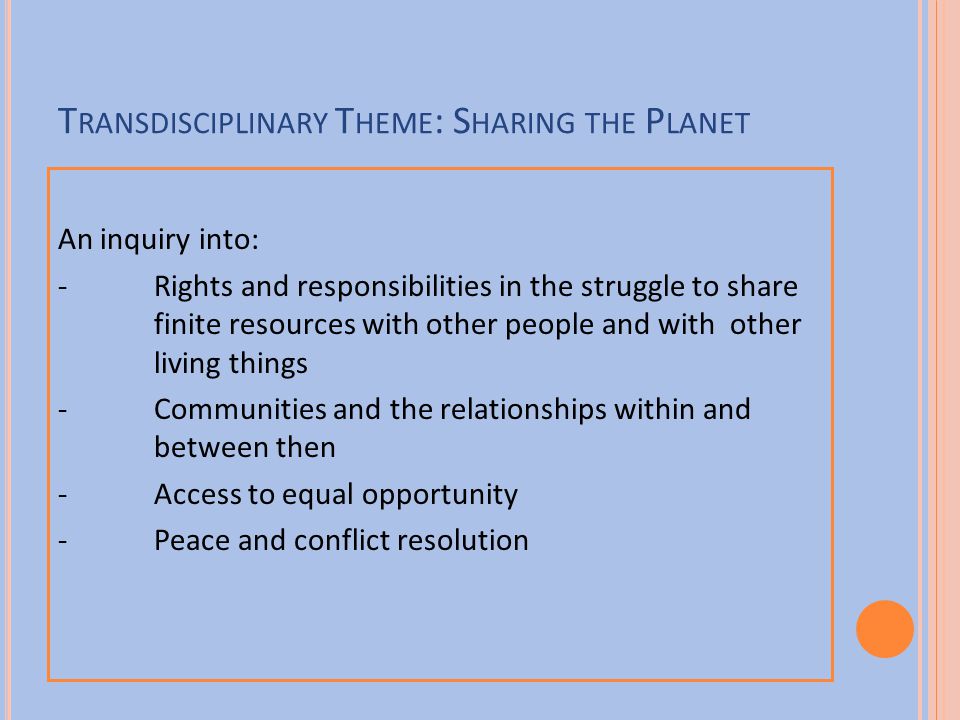 Transdisciplinary Theme: Sharing the Planet