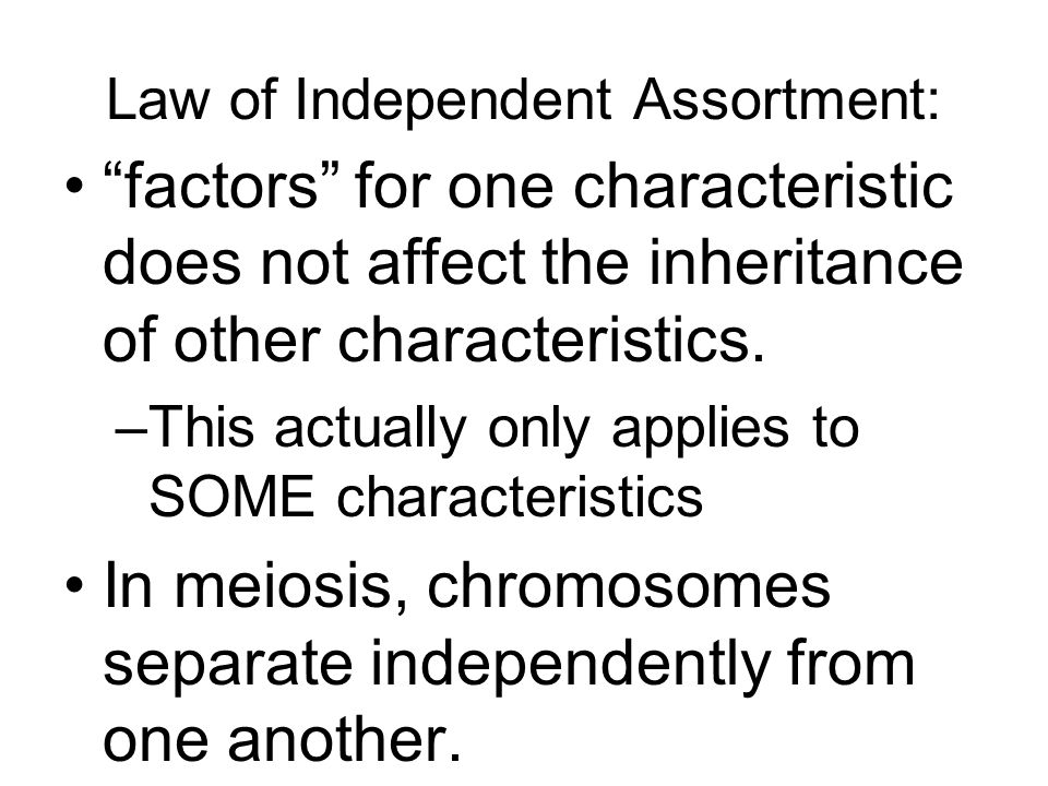 Law of Independent Assortment: