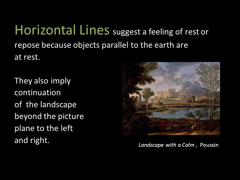 Horizontal Lines suggest a feeling of rest or