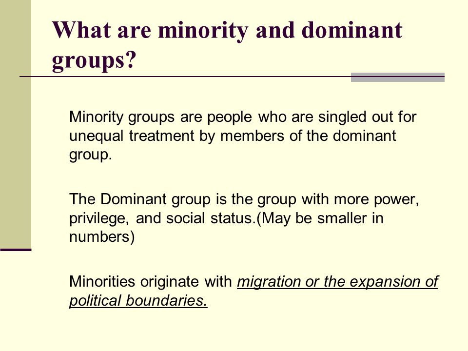 What are minority and dominant groups
