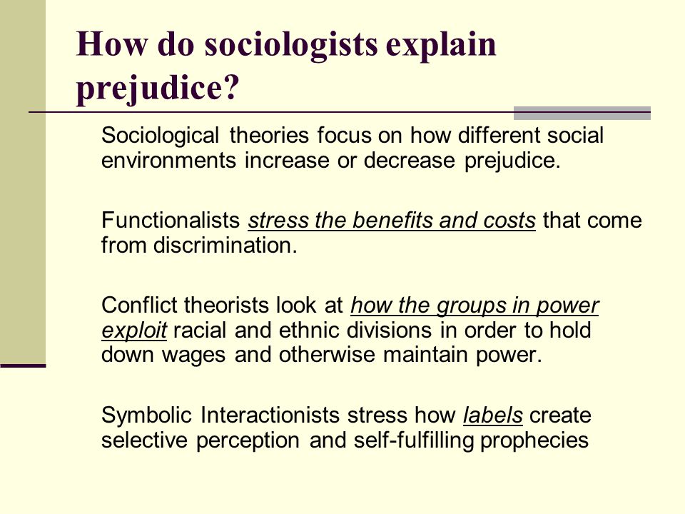 How do sociologists explain prejudice