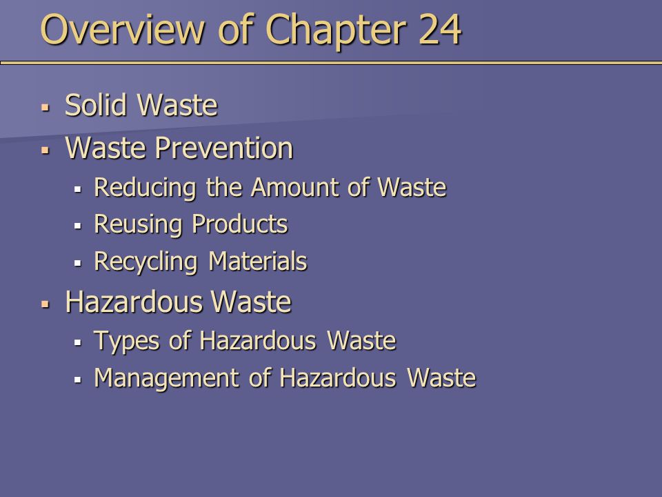 Overview of Chapter 24 Solid Waste Waste Prevention Hazardous Waste