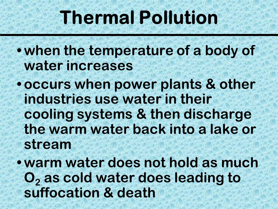 Thermal Pollution when the temperature of a body of water increases