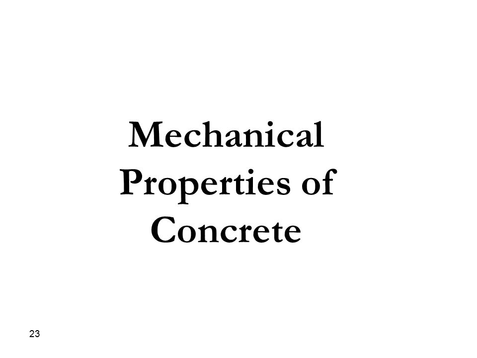 Mechanical Properties of Concrete