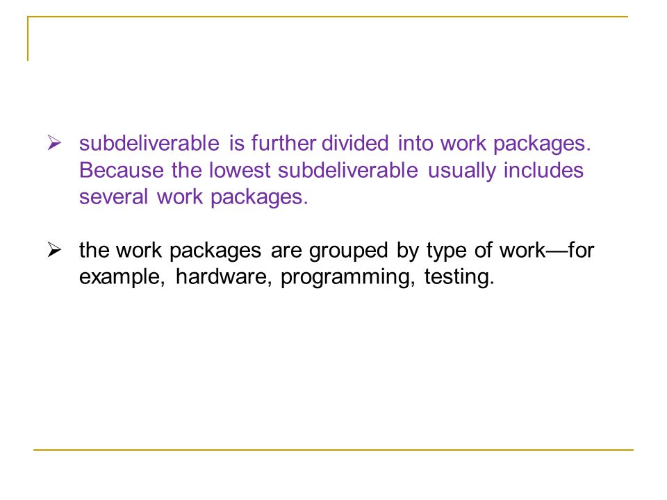 subdeliverable is further divided into work packages