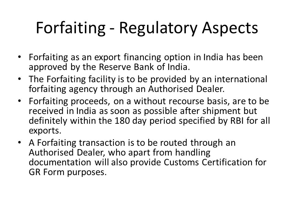Forfaiting - Regulatory Aspects