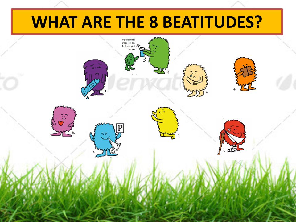 WHAT ARE THE 8 BEATITUDES