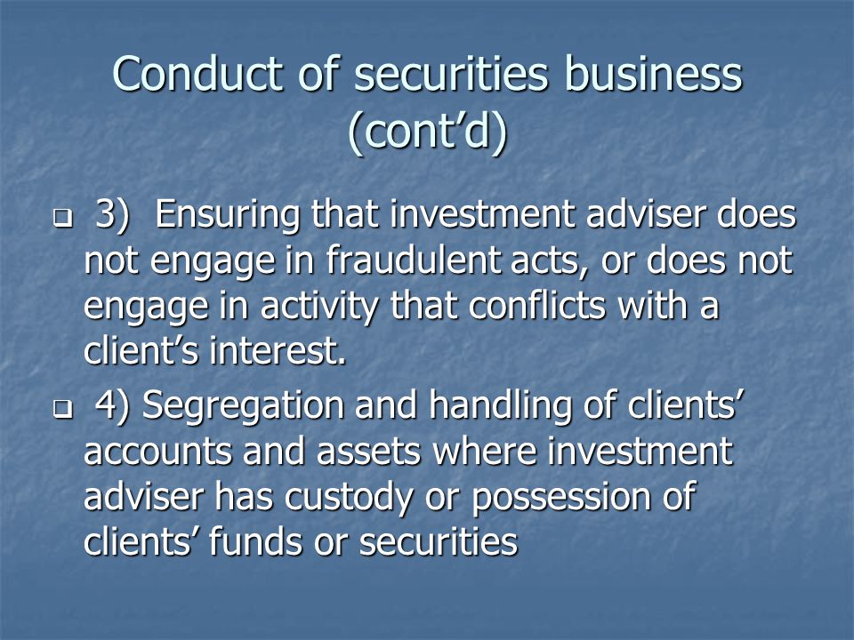 Conduct of securities business (cont’d)