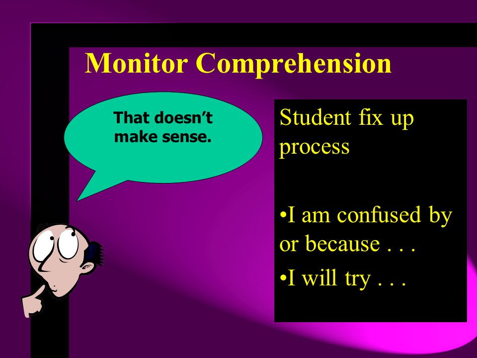 Monitor Comprehension