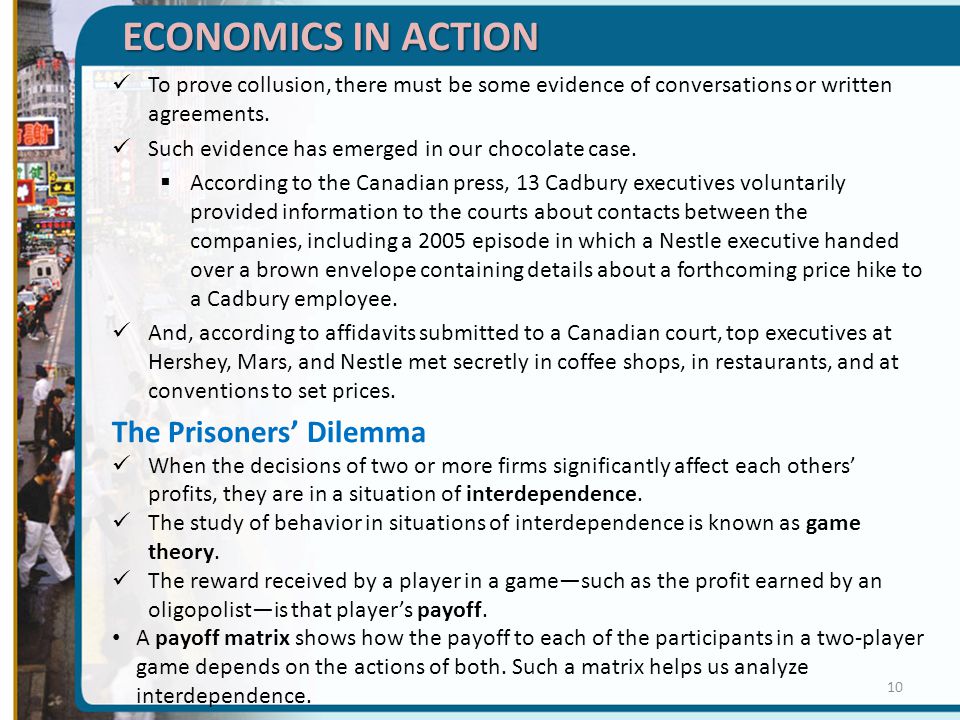 ECONOMICS IN ACTION The Prisoners’ Dilemma