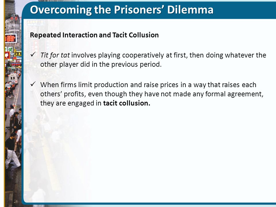 Overcoming the Prisoners’ Dilemma