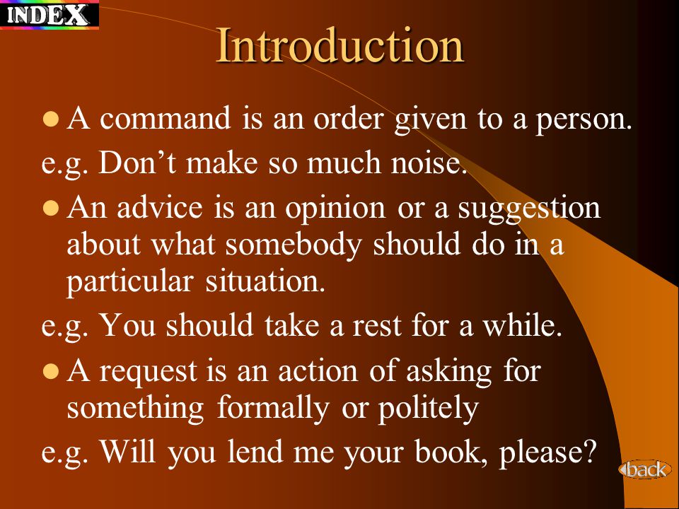 Introduction A command is an order given to a person.