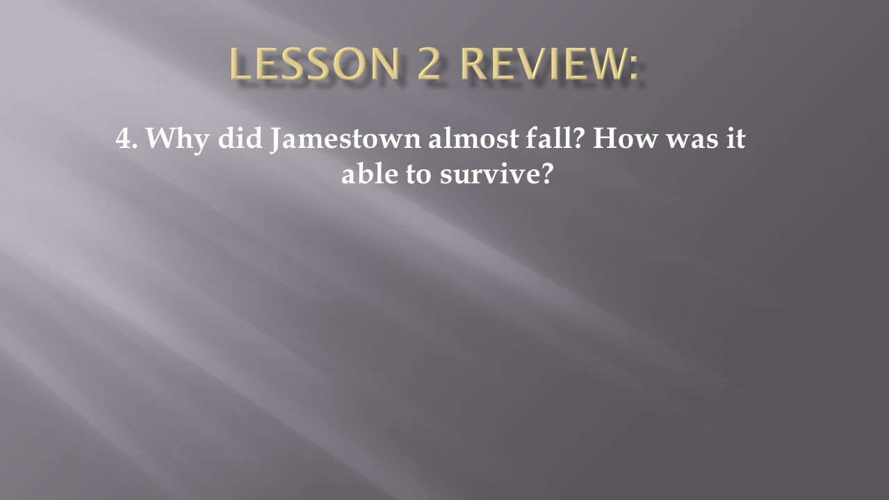 how was jamestown able to survive