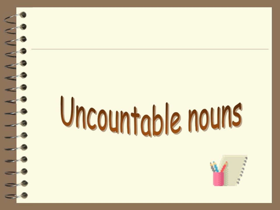 Uncountable nouns