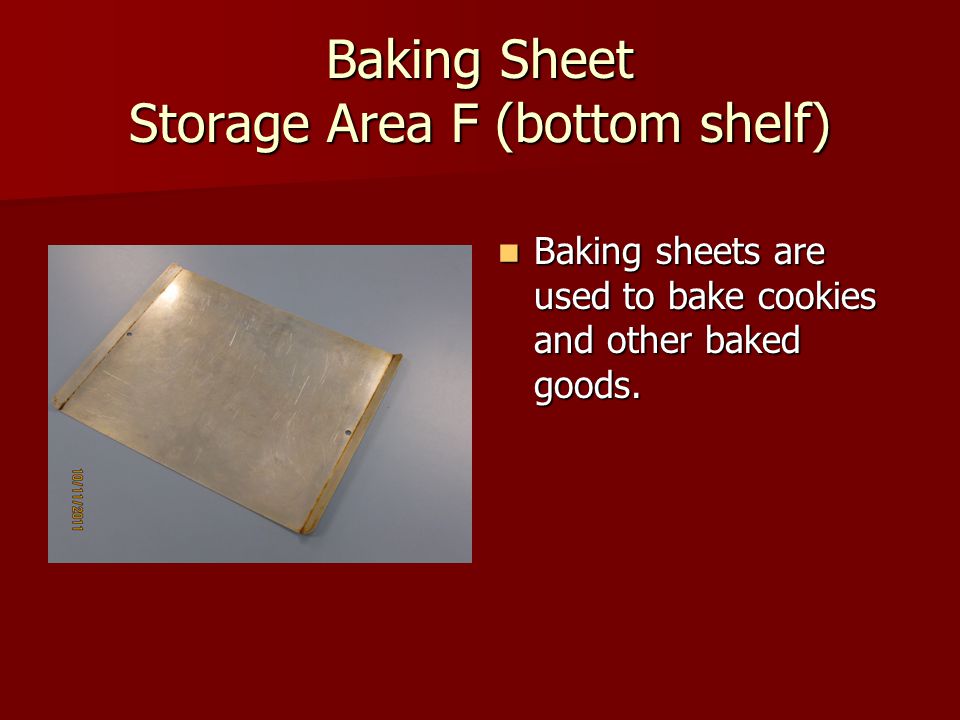 Baking Sheet Storage Area F (bottom shelf)