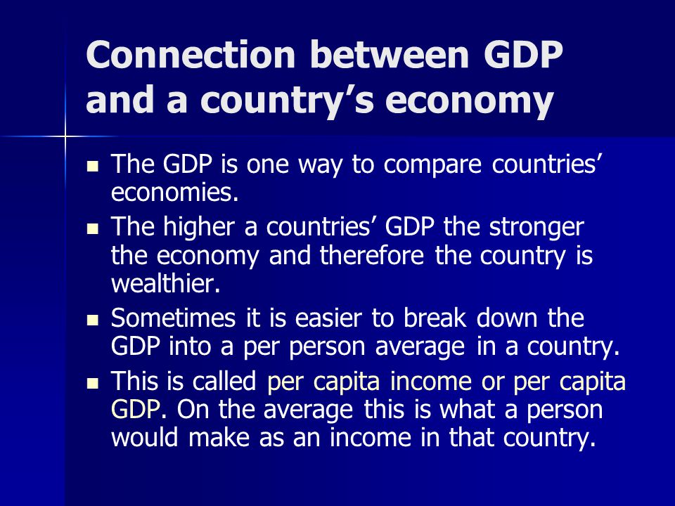 Connection between GDP and a country’s economy