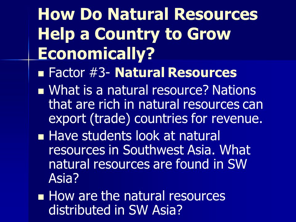 How Do Natural Resources Help a Country to Grow Economically