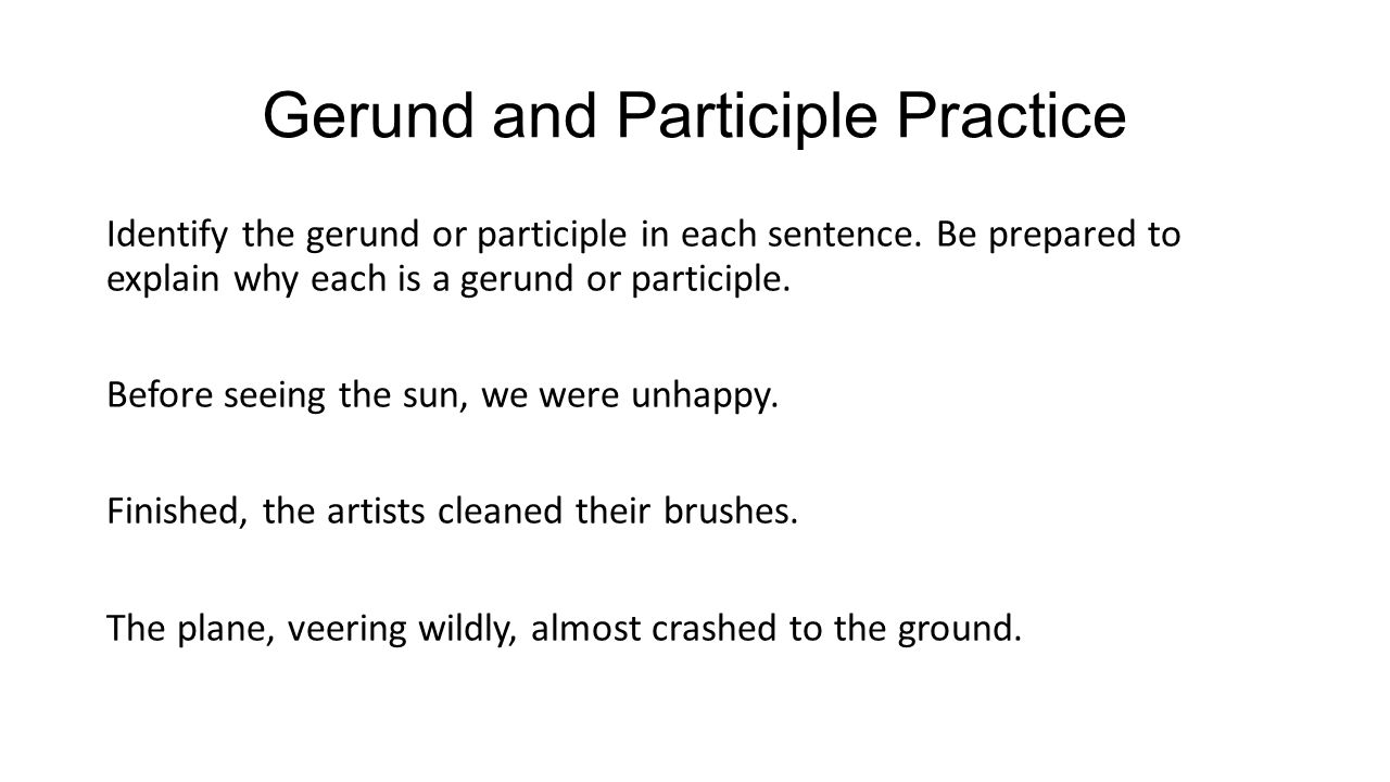 Gerund and Participle Practice